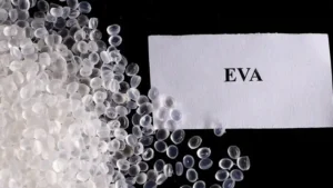 Phân tích đặc điểm và tính chất của nhựa EVA